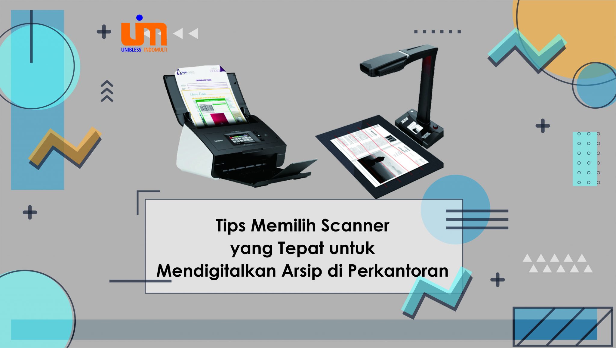 Tips Memilih Scanner PT. UNIBLESS INDO MULTI