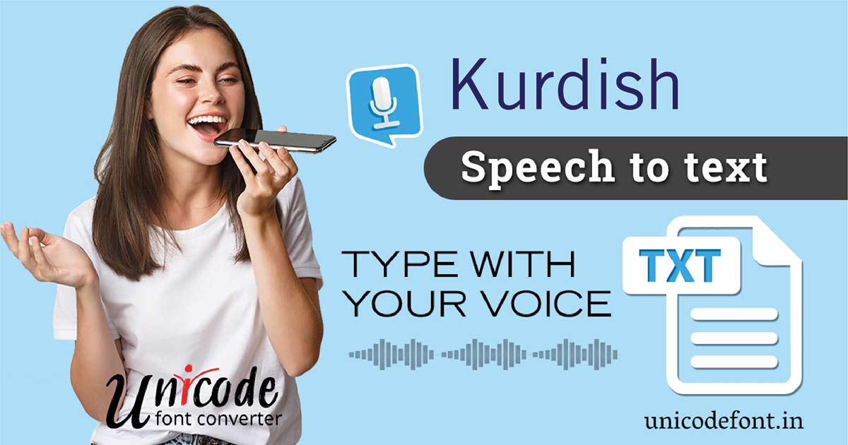 Kurdish Voice Typing Unicode font Converter