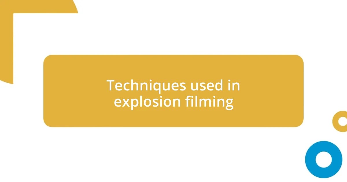 My experience with iconic explosion scenes •