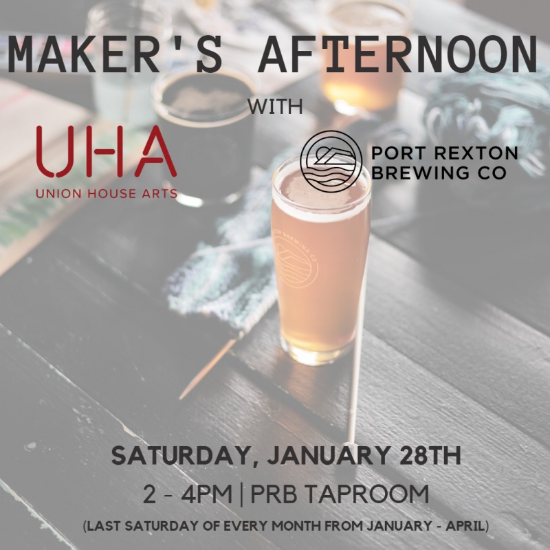 Maker’s Afternoon with Port Rexton Brewing › Union House Arts