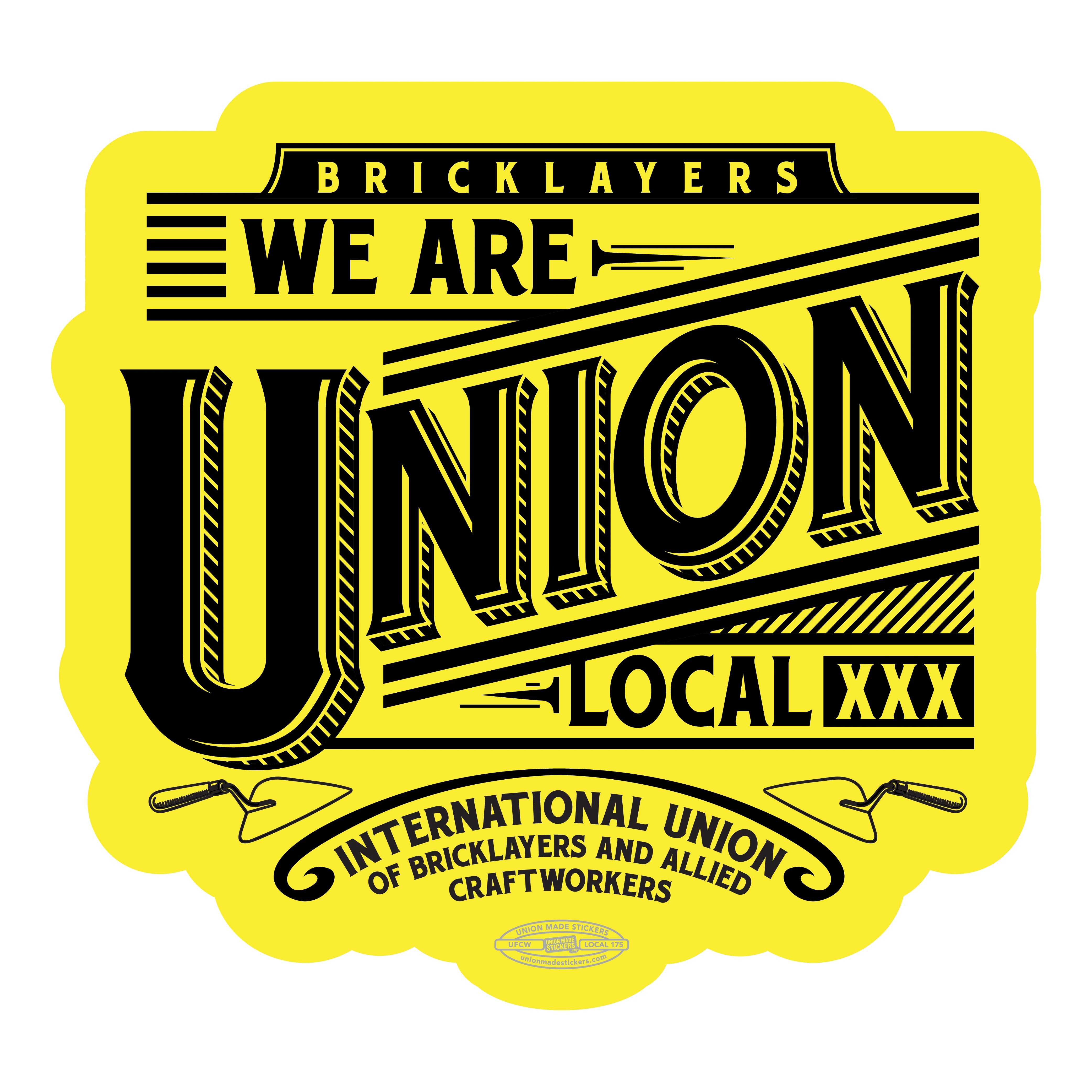 We Are Union Union Made Stickers