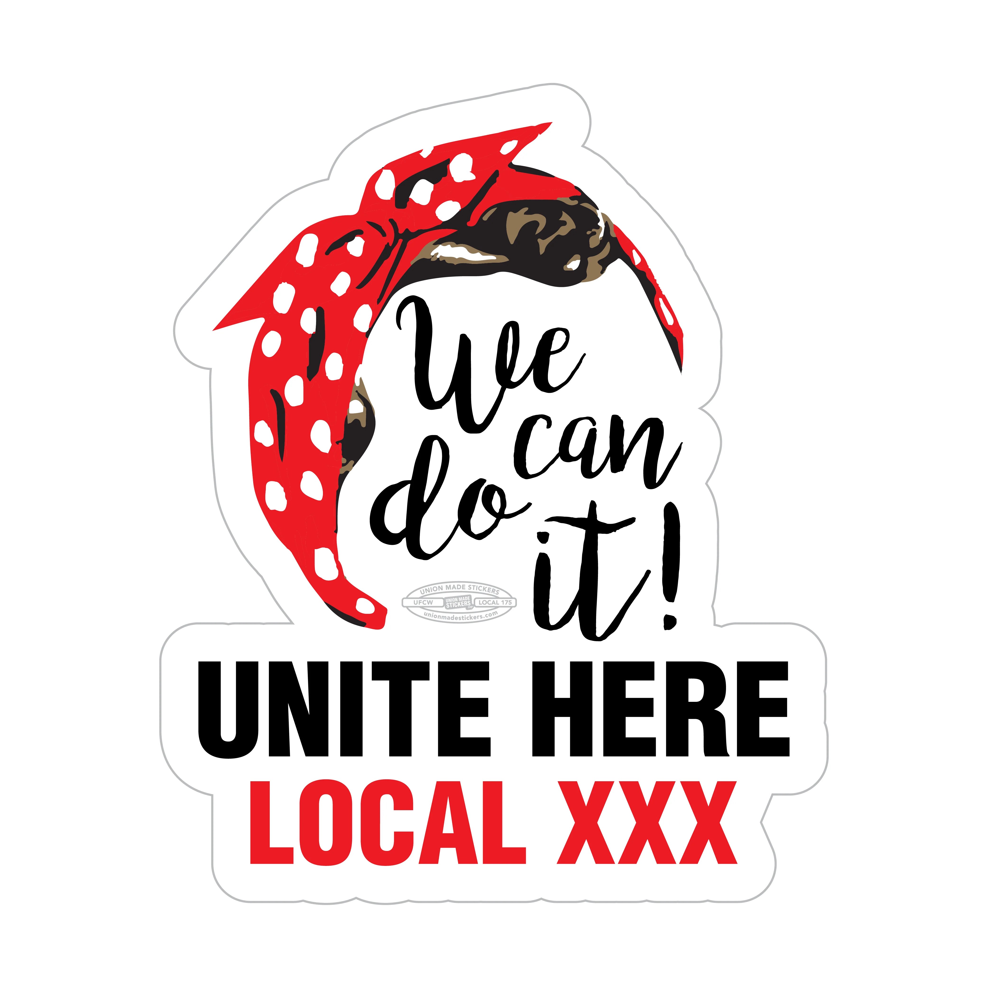 We Can Do It Union Made Stickers