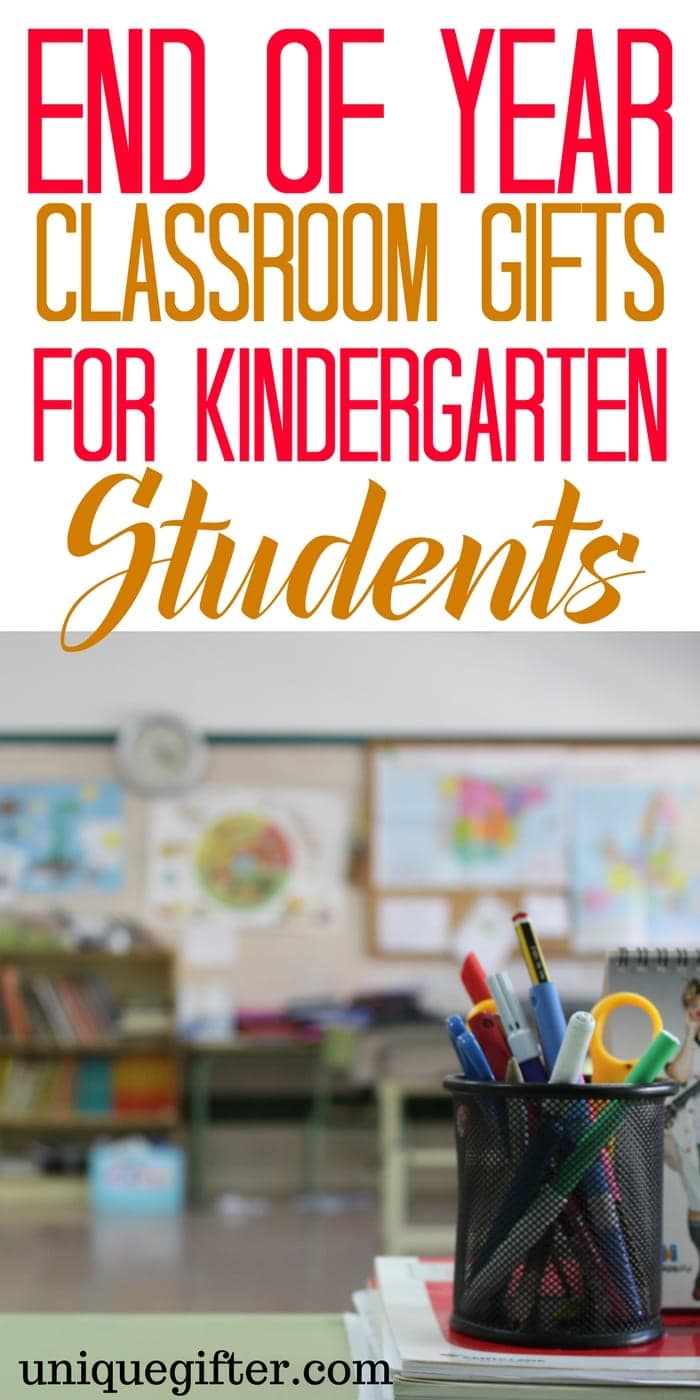 20 End of Year Classroom Gifts for Kindergarten Students Unique Gifter