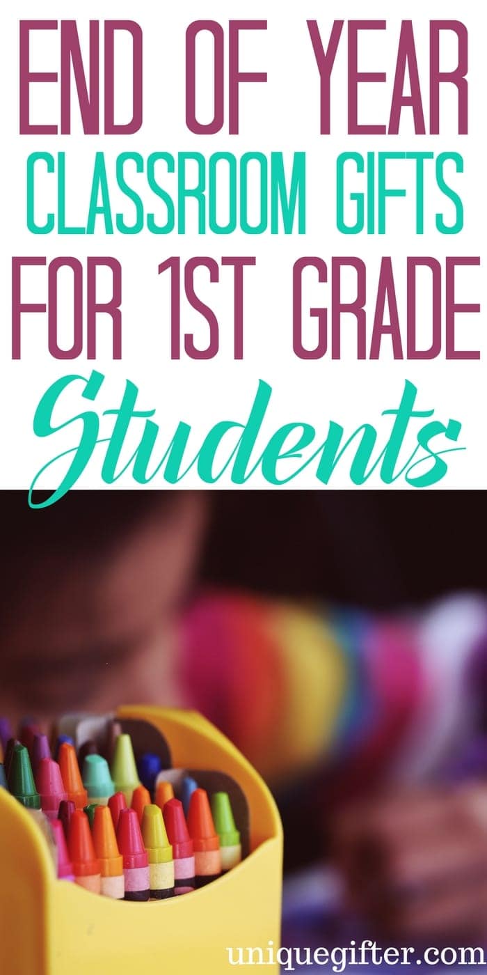 20 End of the Year Classroom Gifts for 1st Graders Unique Gifter