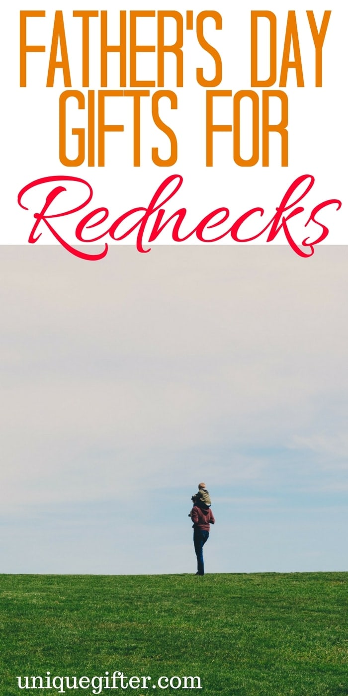 Father's Day Gifts for Rednecks Unique Gifter