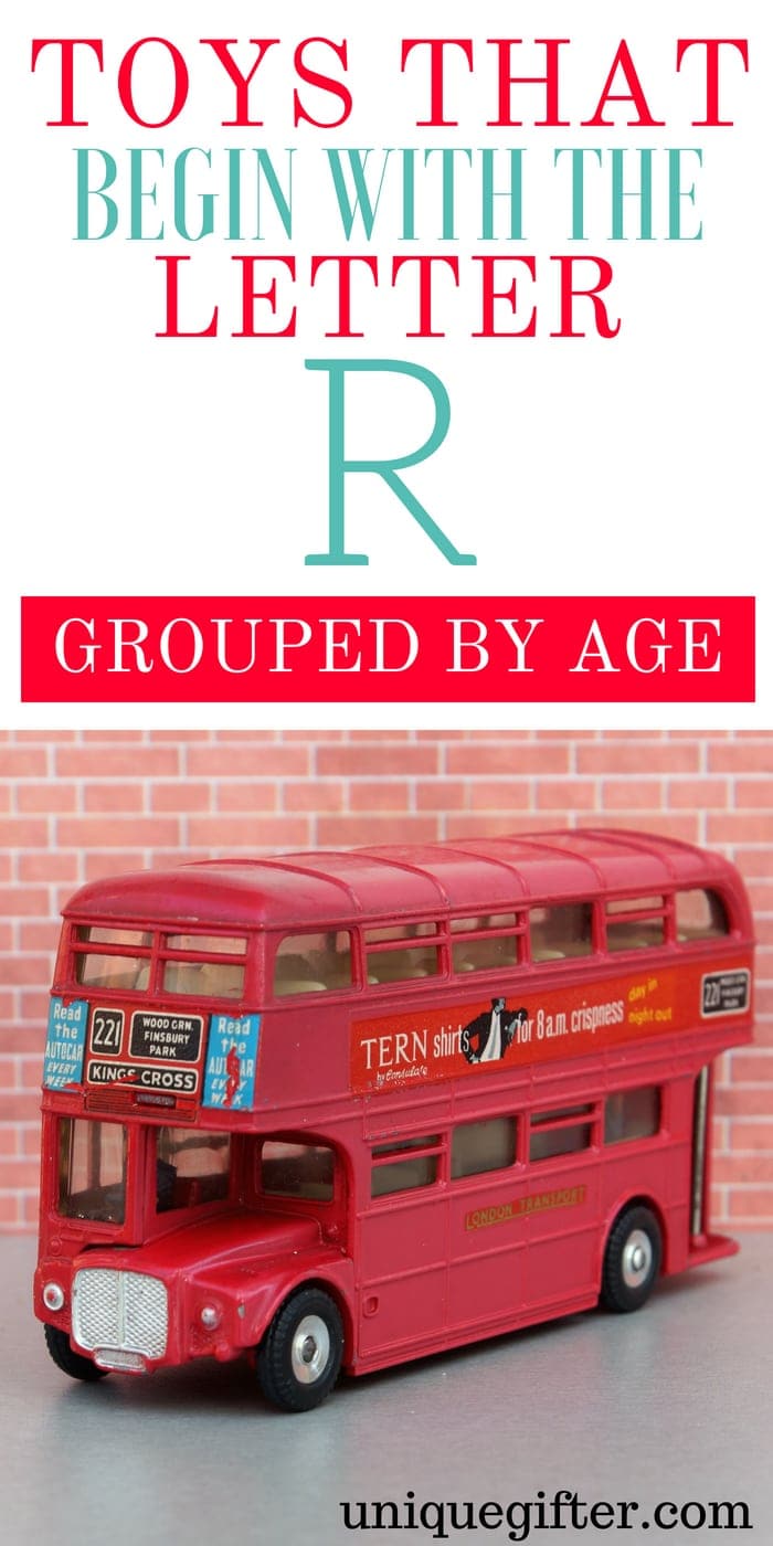 Toys that Begin with the Letter R Grouped By Ages Unique Gifter