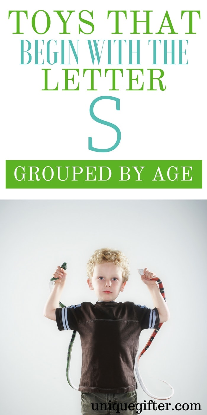 Toys that Begin with the Letter S Grouped by Age Unique Gifter