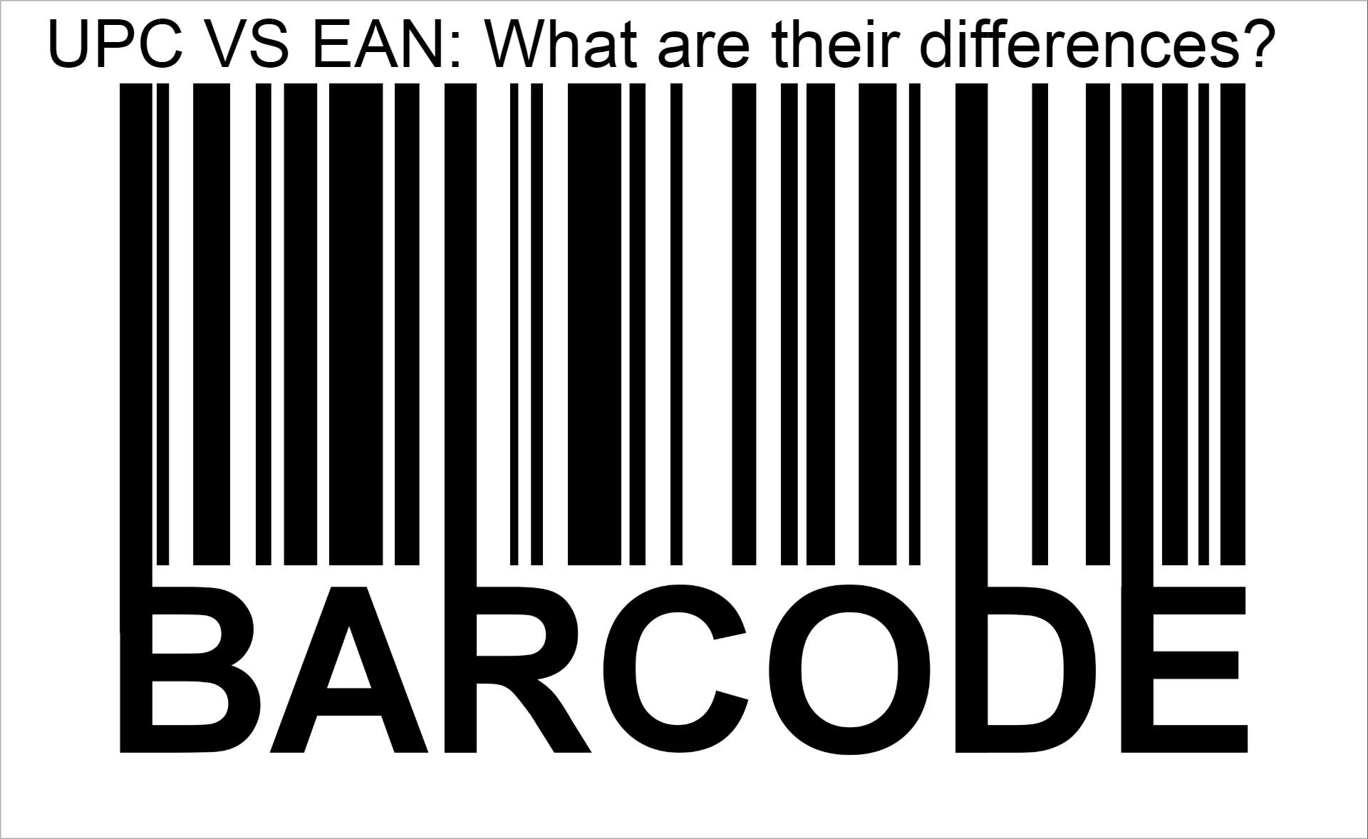 UPC vs EAN Differences between these Barcodes UniqueProductCodes