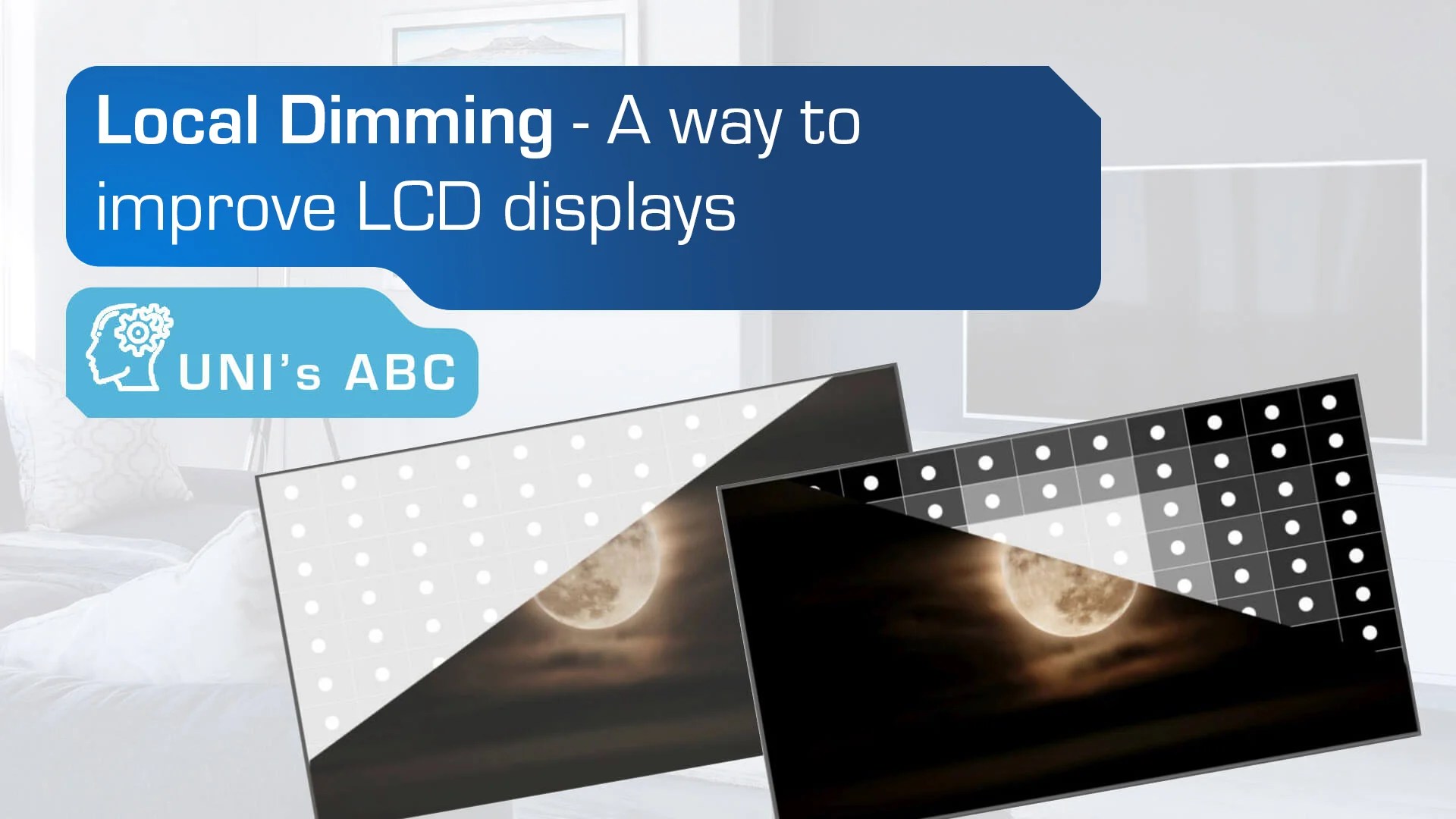Local Dimming improving LCD displays Unisystem Industrial