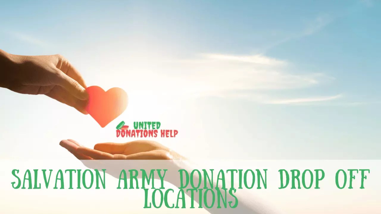 Salvation Army Drop off Donations Near You 2024