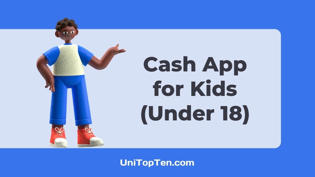 Cash App for Kids (Under 18 Cash App Card) UniTopTen