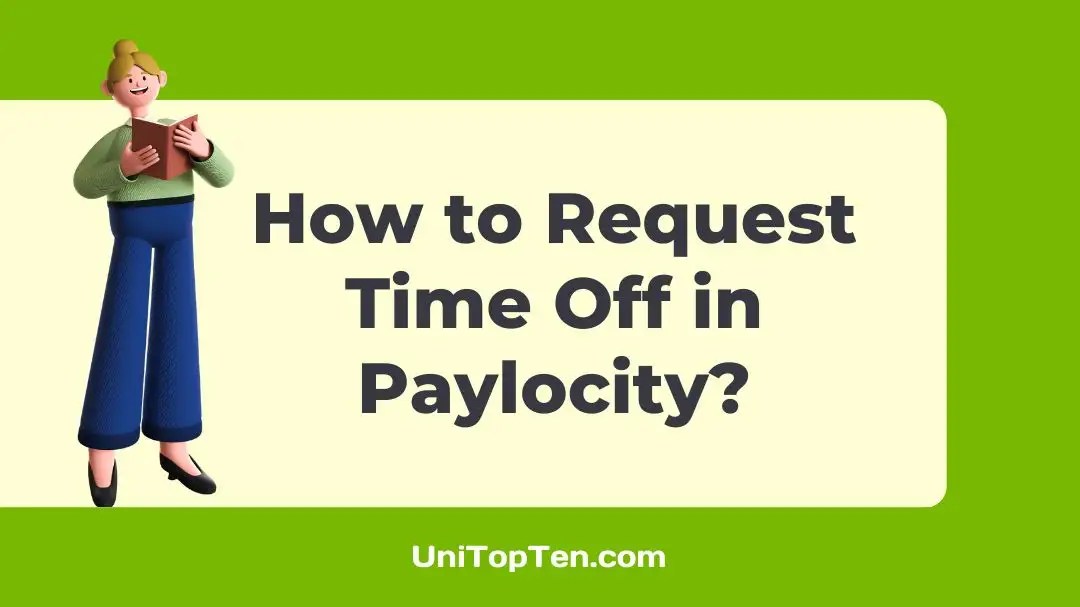 How to Request Time Off in Paylocity UniTopTen