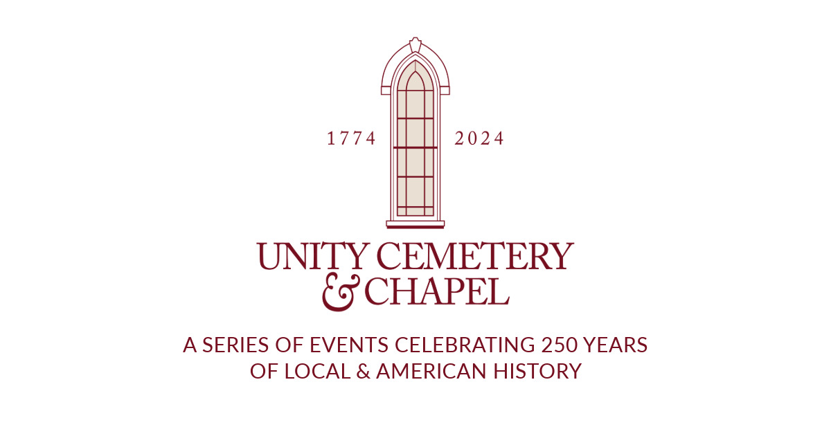 Home Unity Cemetery & Chapel 250th Celebration