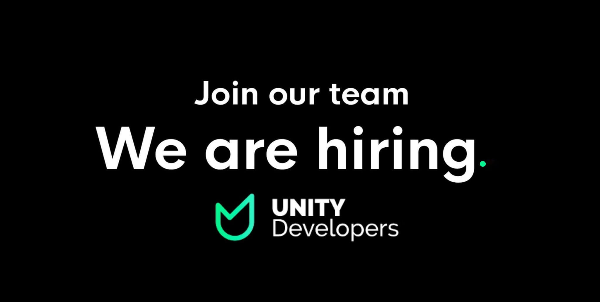 Work With Us Unity Developers Are Looking for Project Manager! Unity