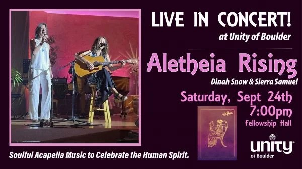 Boulder Events August 9 2023 Alethia Rising Live in Concert · Unity of Boulder Spiritual Community
