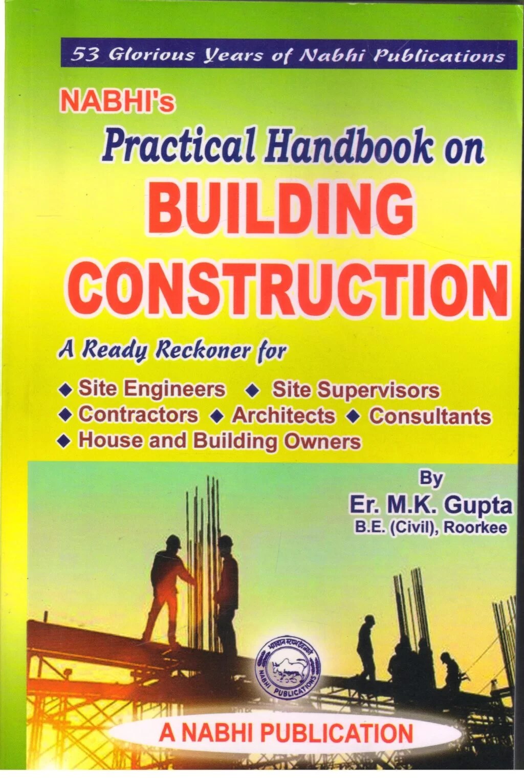 NABHI’s Practical Handbook on Building Construction by Er. M.K. Gupta