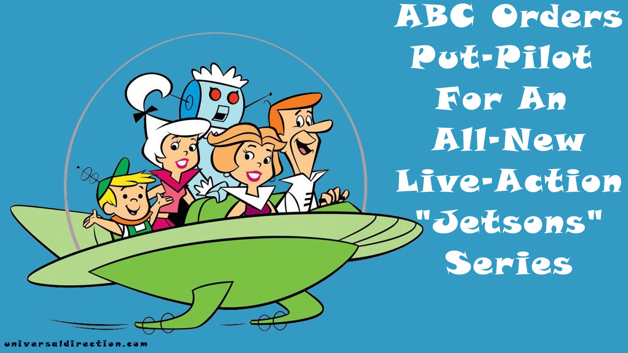 "Jetsons" Coming Back with LiveAction Pilot & Animated Movie