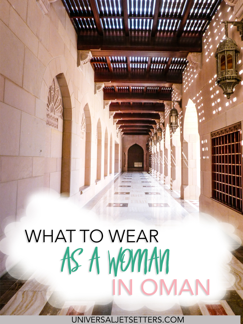 Oman dress code Universal Jetsetters