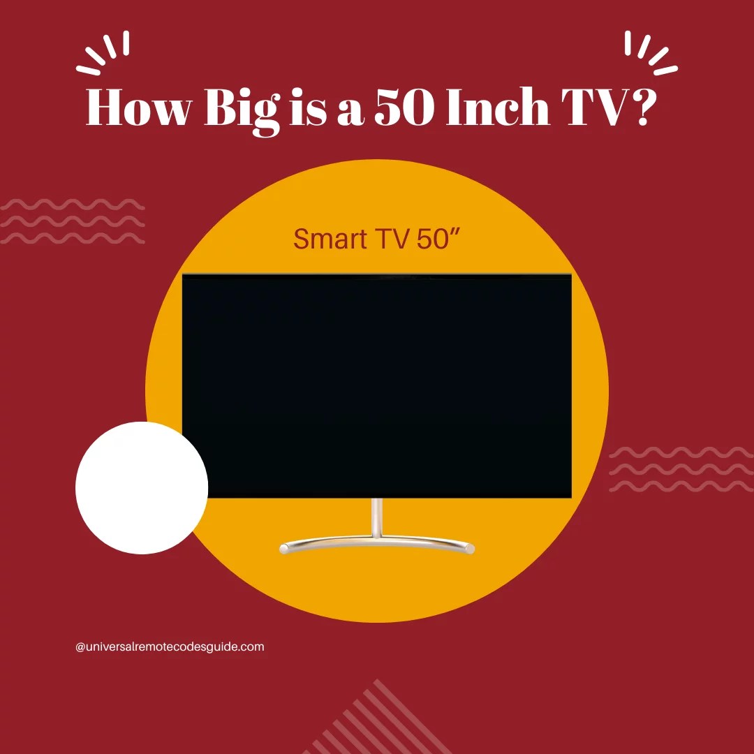 How Big is a 50 Inch TV? Breaking Down the 50 Inch TV Dimensions
