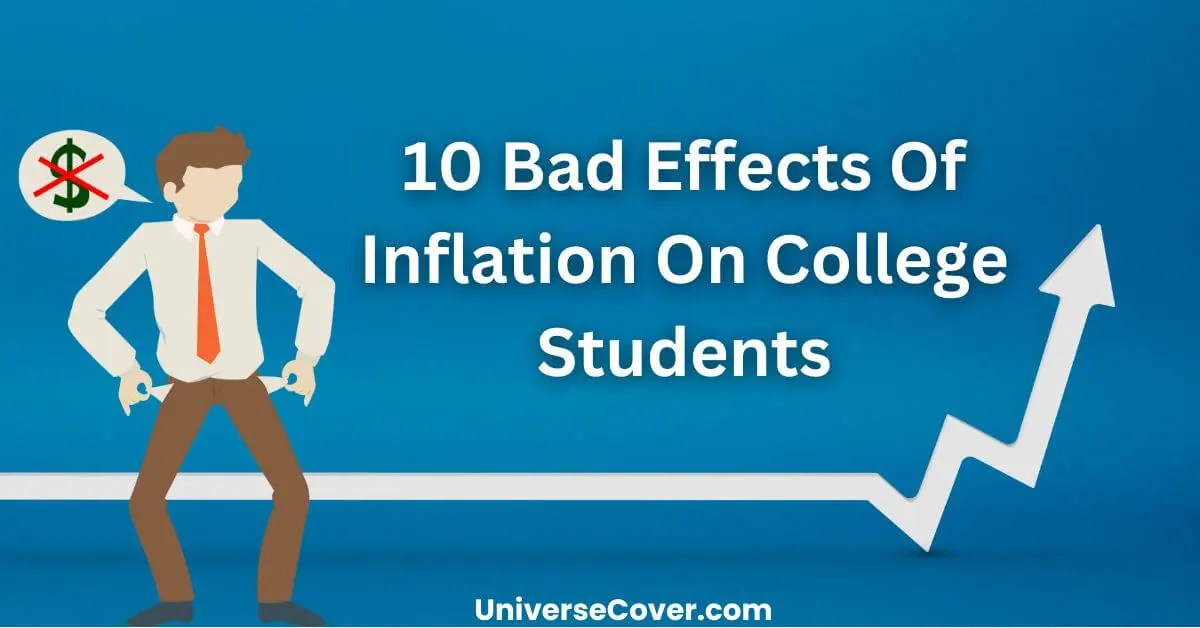 10 Bad Effects Of Inflation On College Students Deep Dive!