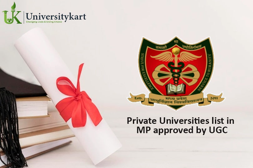 UGC Approved Private University in Madhya Pradesh (MP) see list at