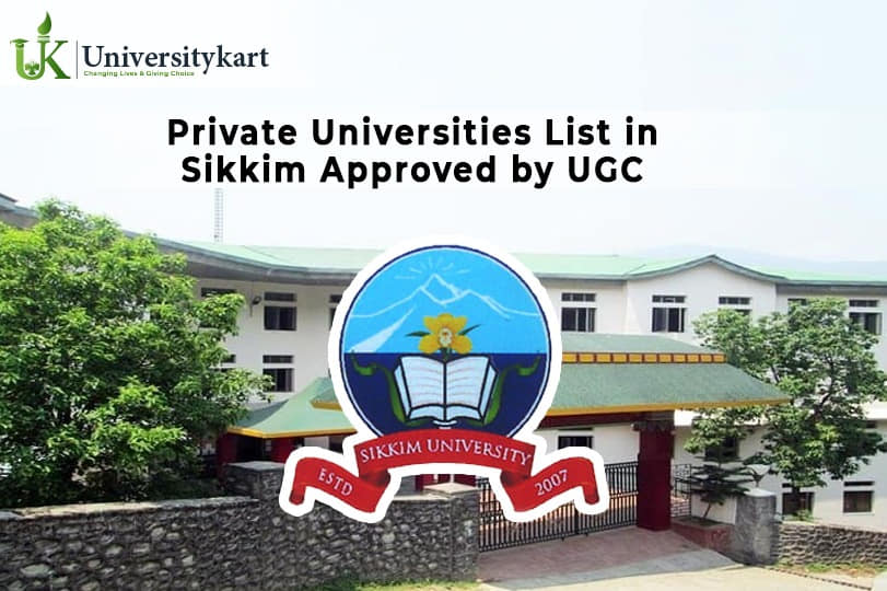 UGC Approved Private University in Sikkim see list at UniversityKart