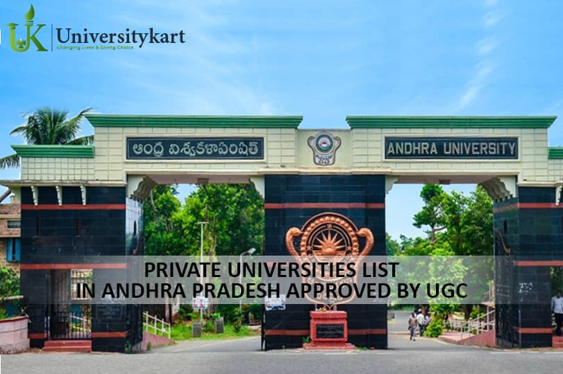 UGC Approved Private University in Andhra Pradesh see list at