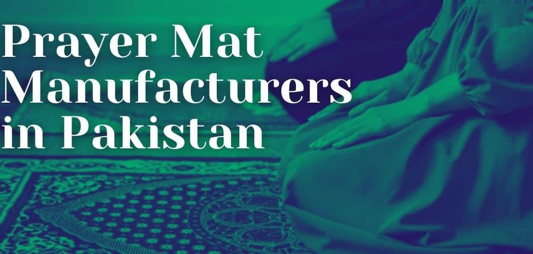 List Of Prayer Mat Manufacturers & Suppliers In Pakistan