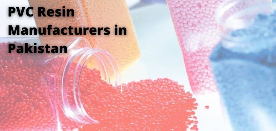 List Of PVC Resin Manufacturers & Suppliers In Pakistan