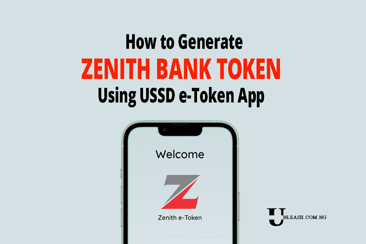 Generate Zenith Bank Token Using USSD eToken App Unleash