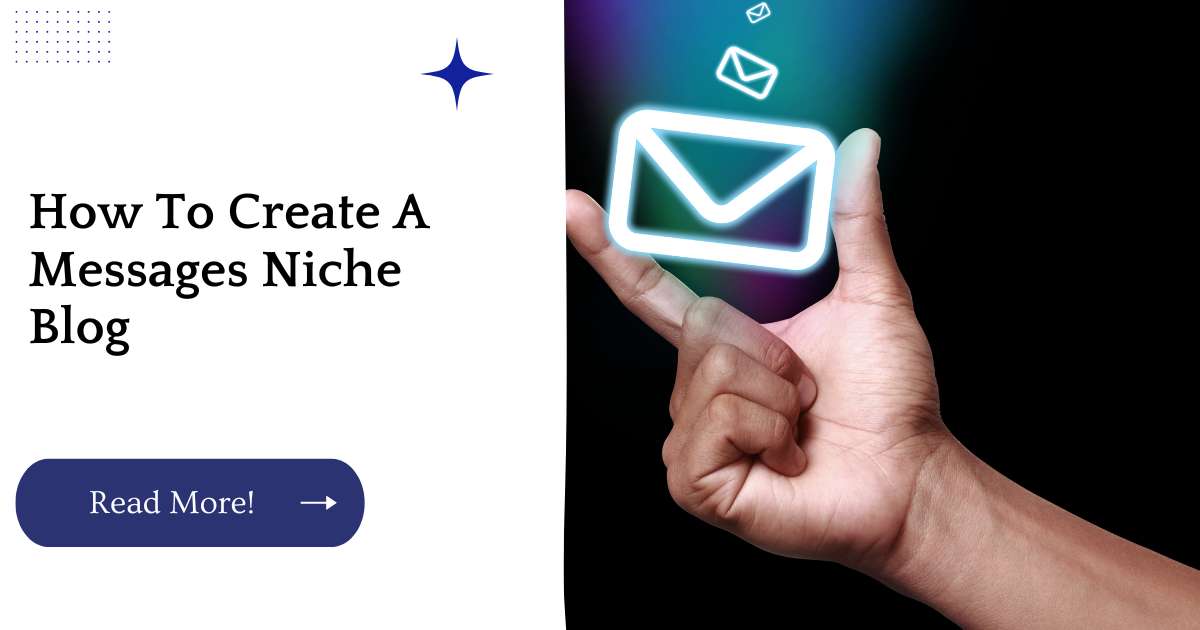How To Create A Messages Niche Blog Unleash Cash