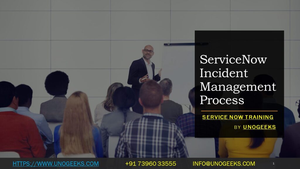 ServiceNow Incident Management Process