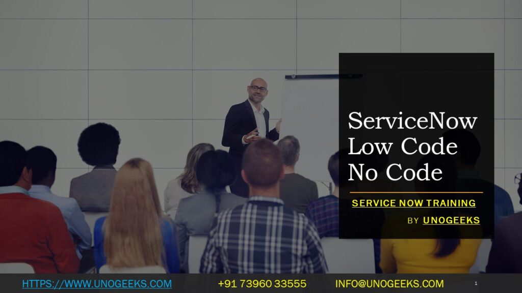 ServiceNow Low Code No Code