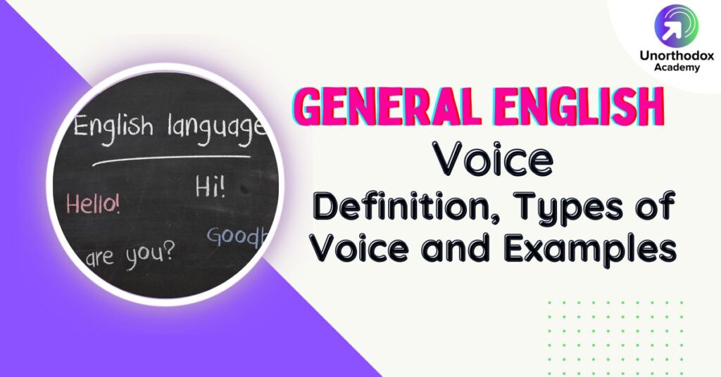 Voice Definition, Types and Examples Unorthodox Academy
