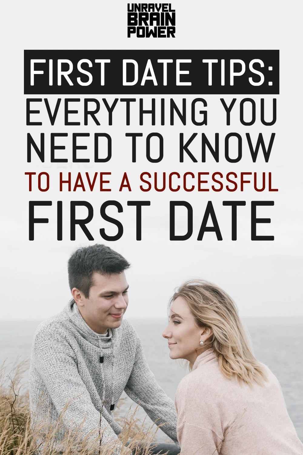 First Date Tips Everything You Need To Know For a Successful First Date