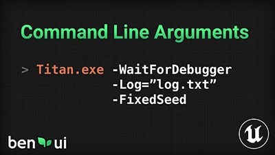Command Line Arguments · Unreal🌱Garden