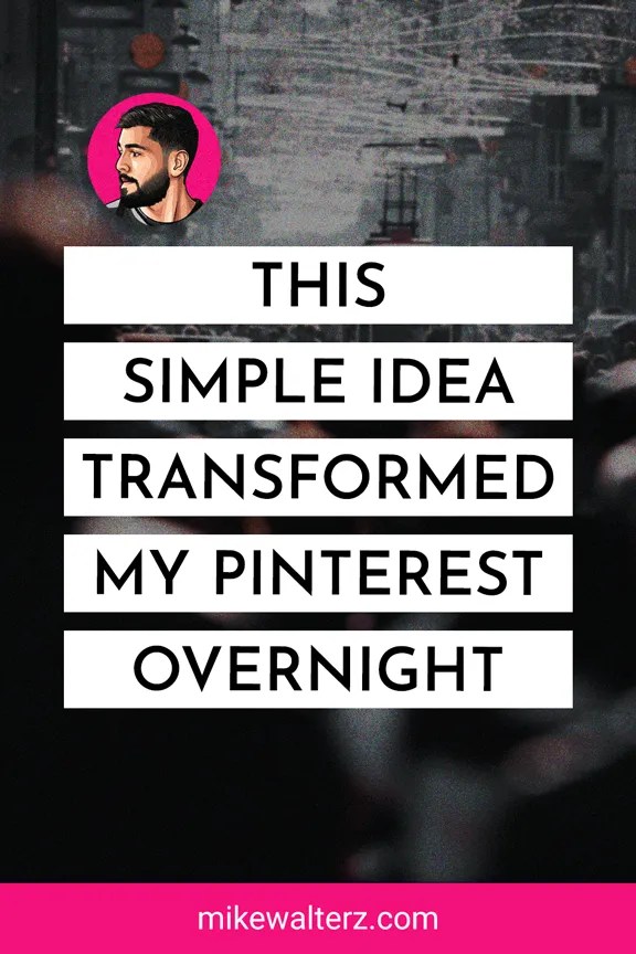 This Simple Idea Transformed My Pinterest Overnight