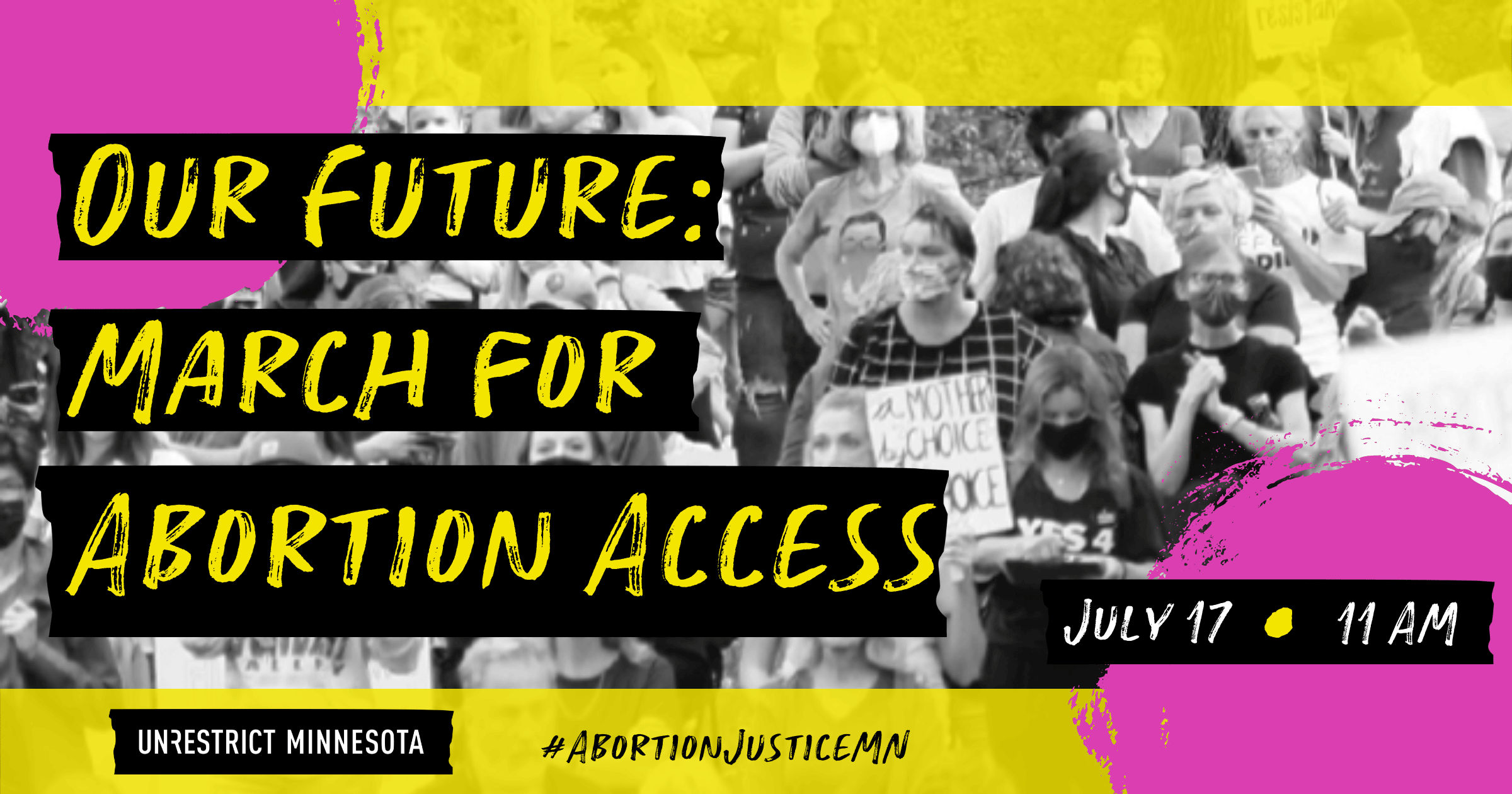 Our Future March for Abortion Access UnRestrict Minnesota