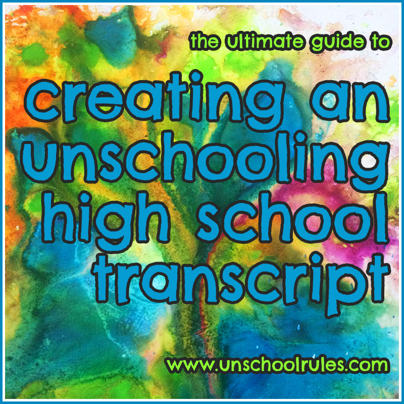 The ultimate guide to creating an unschooling high school transcript