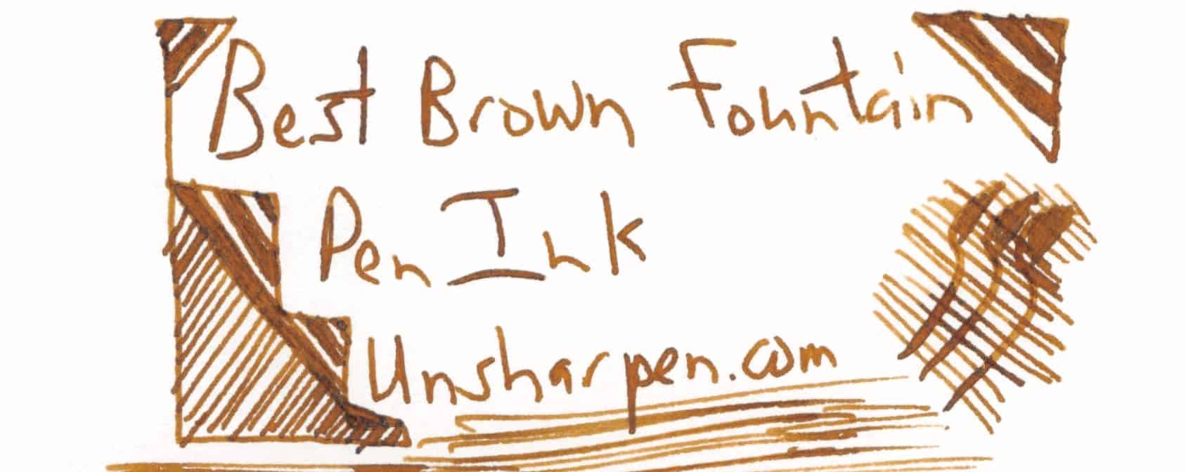 The Best Brown Fountain Pen Ink of 2020 Unsharpen