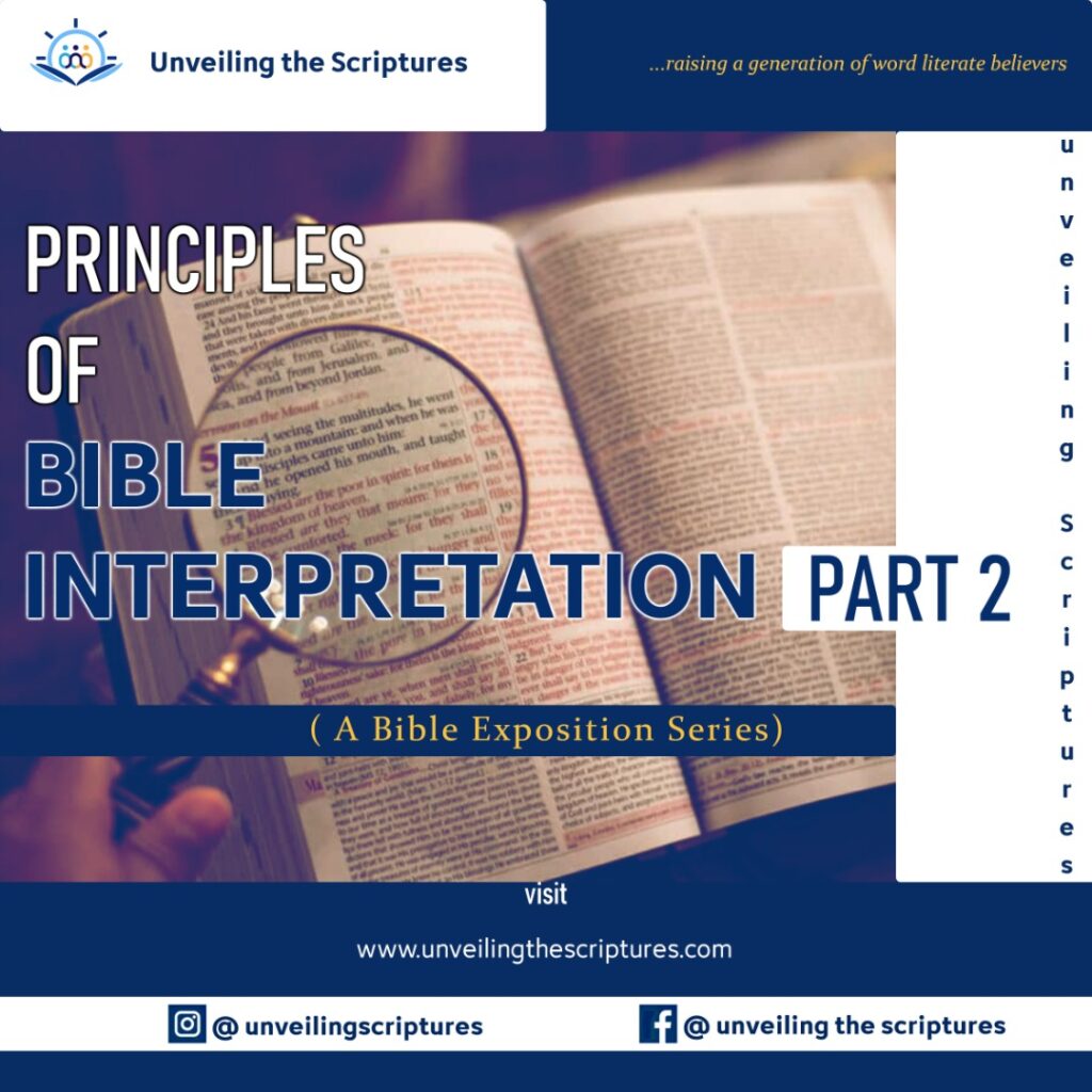 A COMPLETE COURSE ON BIBLICAL INTERPRETATION, PART TWO Unveiling The