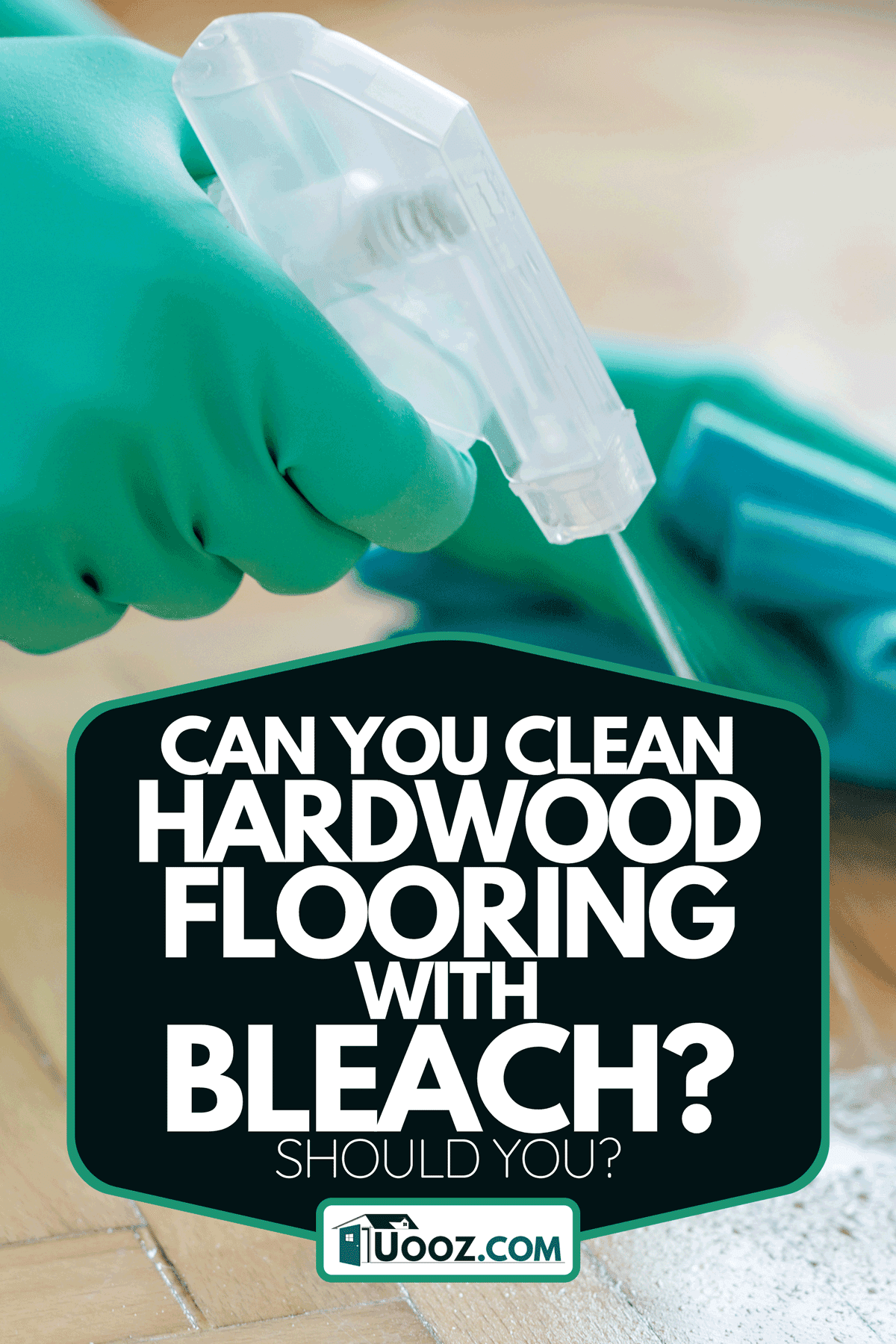 Can You Clean Hardwood Flooring With Bleach? Should You?