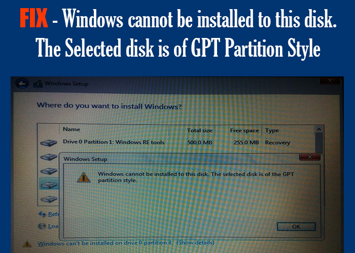 Fixed Windows Cannot Be Installed To This Disk. The Selected Disk is