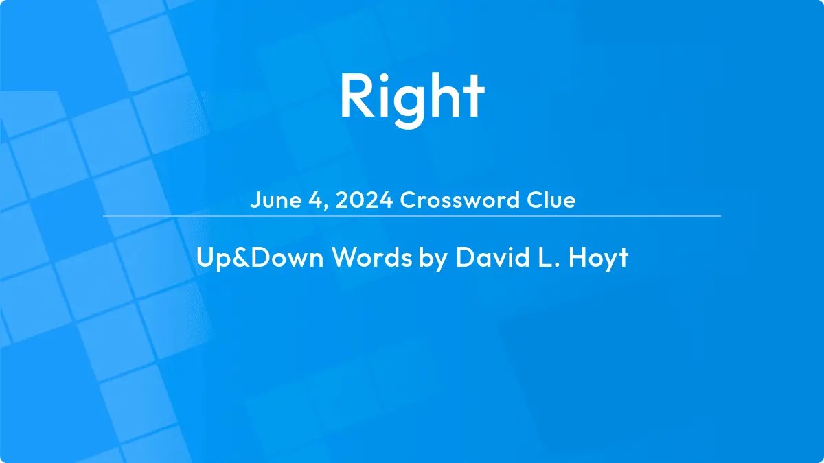 Right Answer - Up and Down Words Clue