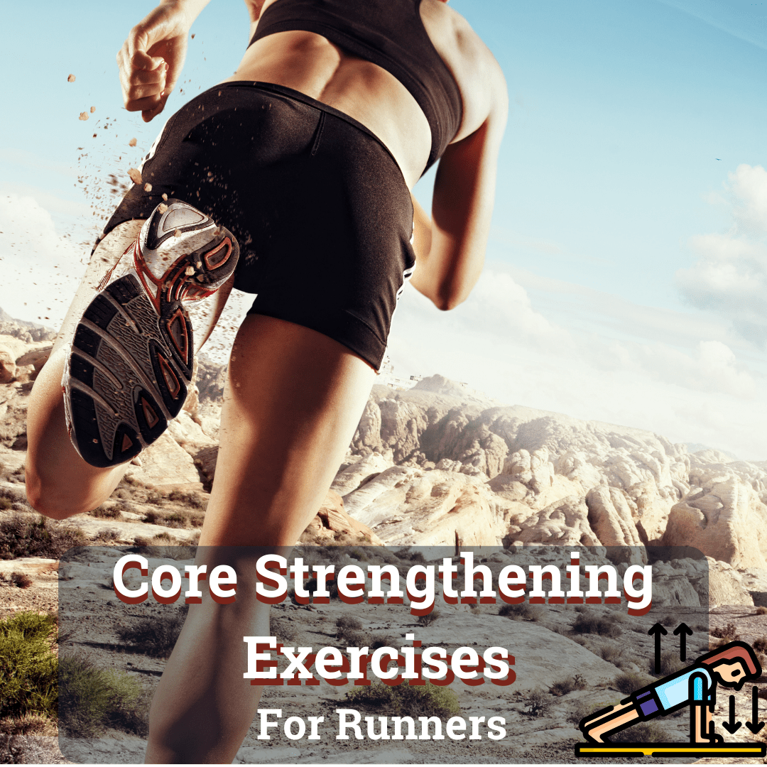 Best 6 Core Strengthening Exercises For Runners in 2023