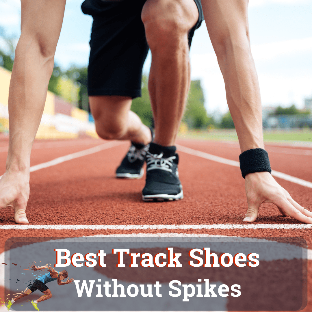 Best Track Shoes Without Spikes in 2023 UpbeatRun