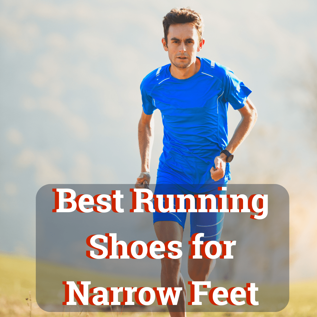 Best Running Shoes for Narrow Feet in 2024 UpbeatRun