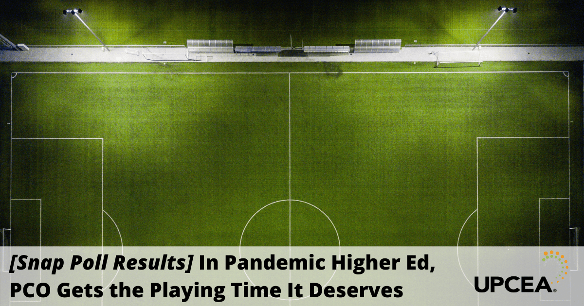 [Snap Poll Results] In Pandemic Higher Ed, PCO Gets the Playing Time It