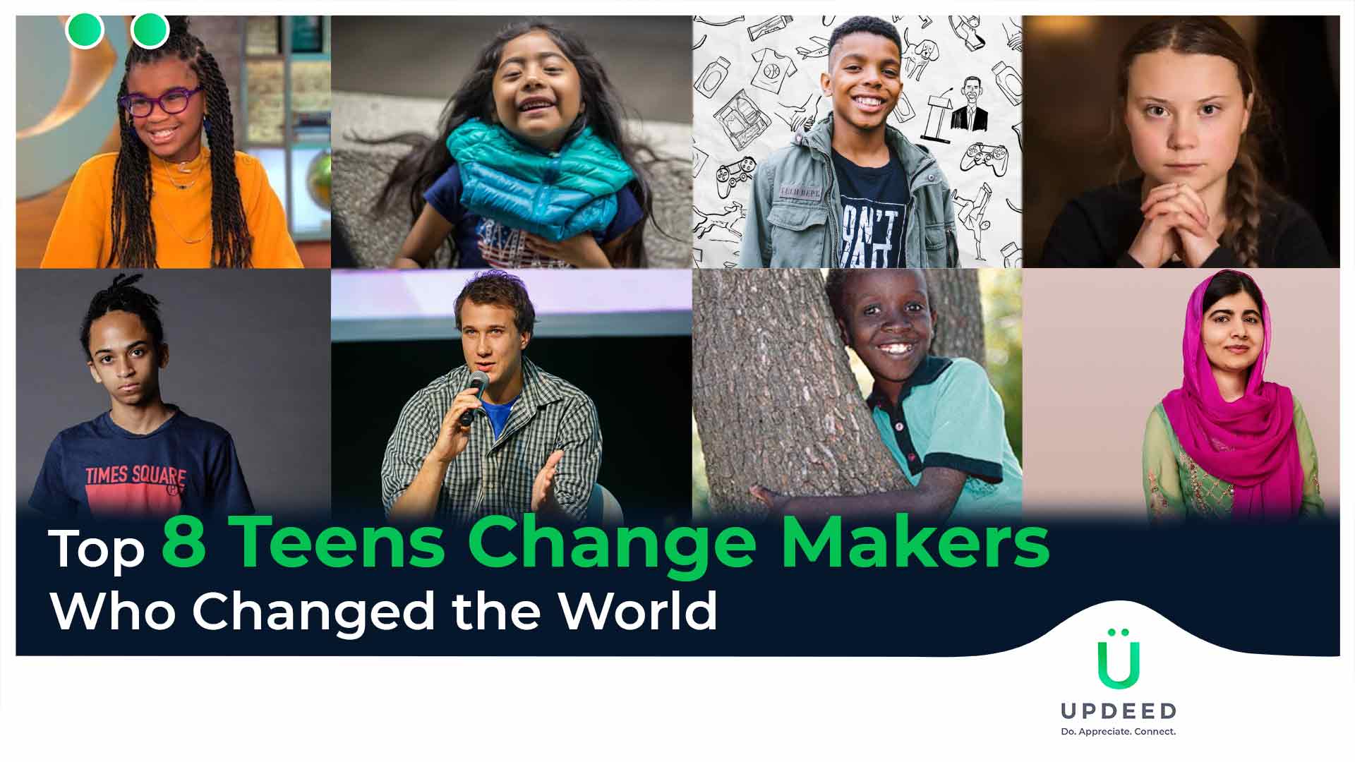 Top 8 Teens Change Makers Who Changed the World UPDEED Blog