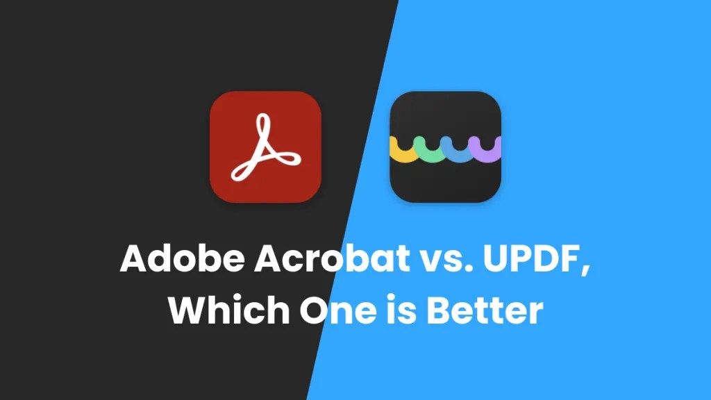 Adobe Reader Vs Adobe Acrobat Decoding The Differences UPDF